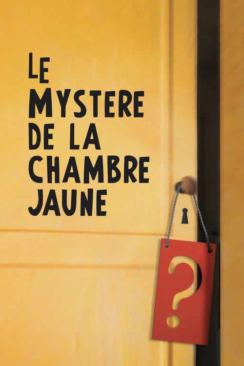Le Mystère de la chambre jaune (The Mystery of the Yellow Room)