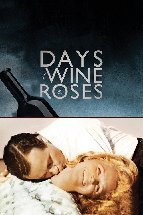 روزگار شراب و گل‌های سرخ (Days of Wine and Roses)