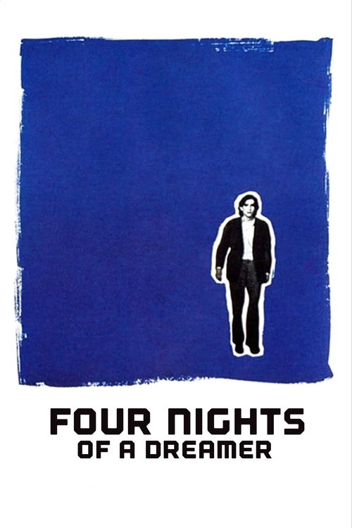 Quatre nuits d'un rêveur (Four Nights of a Dreamer)