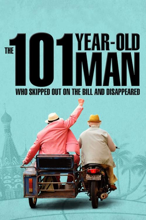Hundraettåringen som smet från notan och försvann (The 101-Year-Old Man Who Skipped Out on the Bill and Disappeared)
