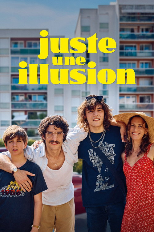 Juste une illusion (Just an Illusion)
