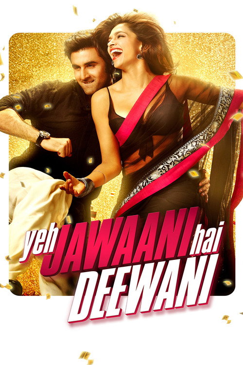 ये जवानी है दीवानी (Yeh Jawaani Hai Deewani)