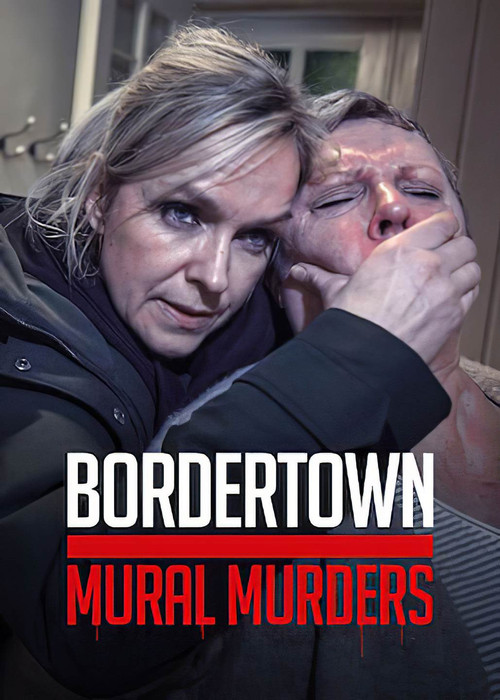 Sorjonen: Muraalimurhat (Bordertown: The Mural Murders)