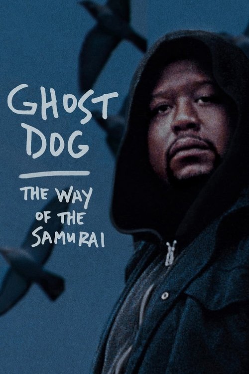 گوست داگ: منش سامورایی (Ghost Dog: The Way of the Samurai)
