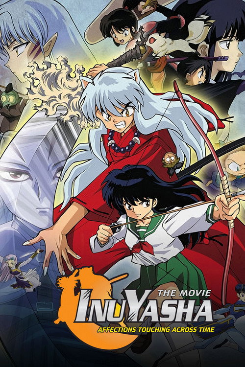 犬夜叉 時代を越える想い (Inuyasha the Movie: Affections Touching Across Time)