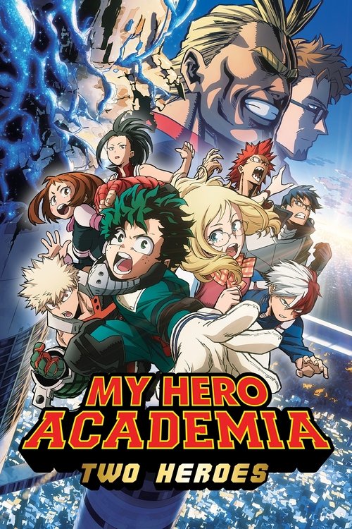 僕のヒーローアカデミア THE MOVIE ～2人の英雄～ (My Hero Academia: Two Heroes)
