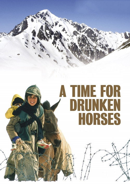 زمانی برای مستی اسب‌ها (A Time for Drunken Horses)