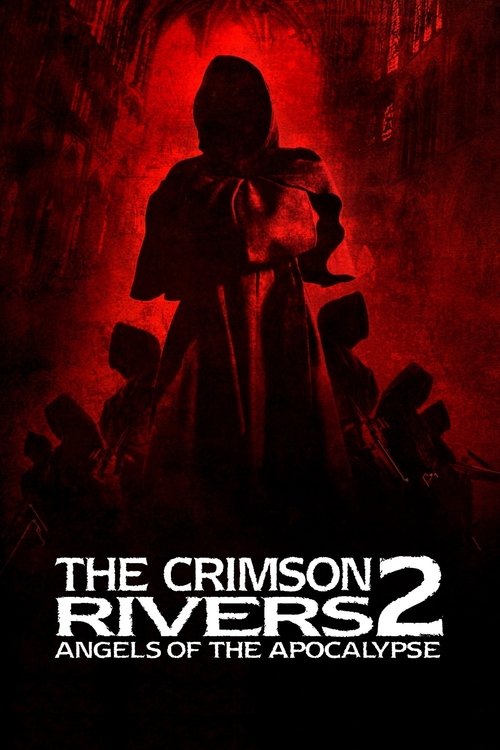 رودخانه زرشکی ۲ فرشته آخرالزمان (Crimson Rivers II: Angels of the Apocalypse)