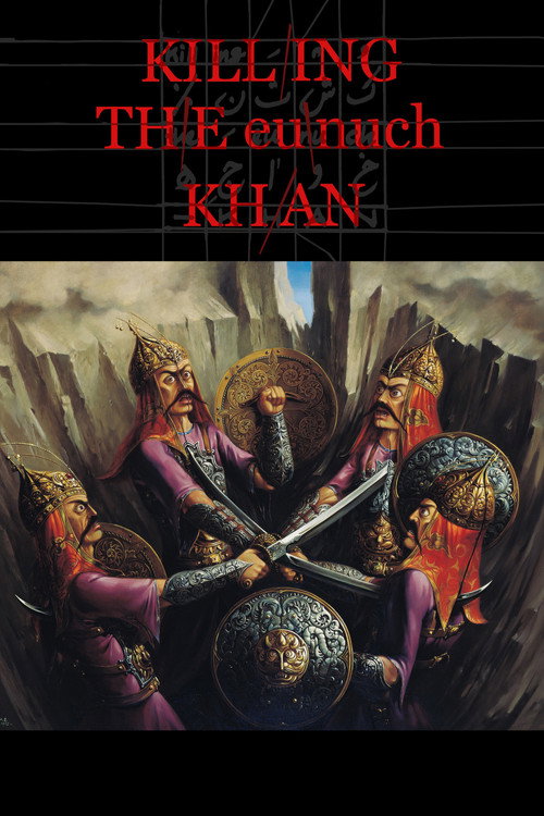 Koshtan-e khajeh (Killing the Eunuch Khan)