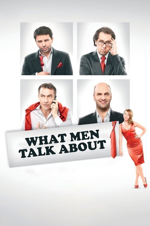 О чём говорят мужчины (What Men Talk About)