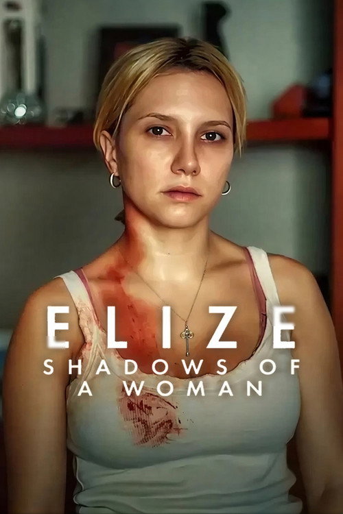 Elize: Sombras de uma Mulher (Elize: Shadows of a Woman)