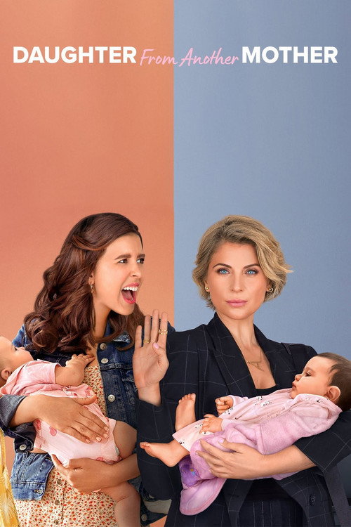 Madre solo hay dos (Daughter from Another Mother)
