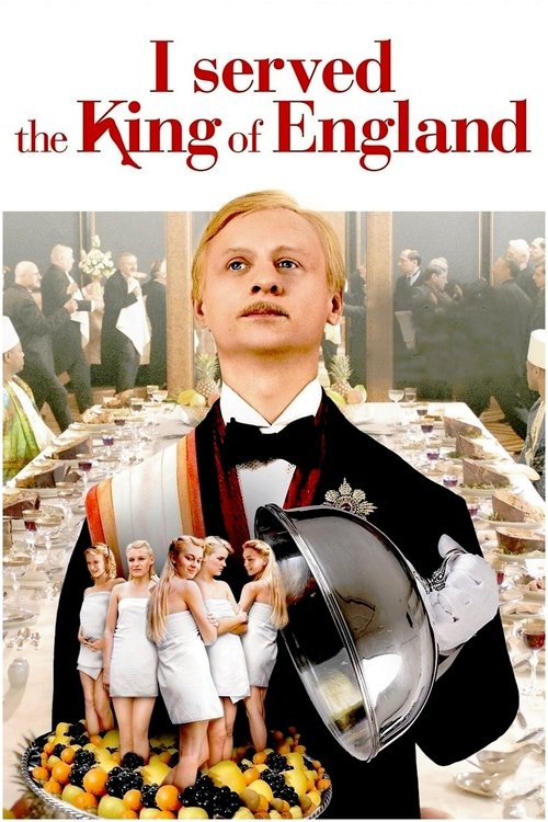 Obsluhoval jsem anglického krále (I Served the King of England)