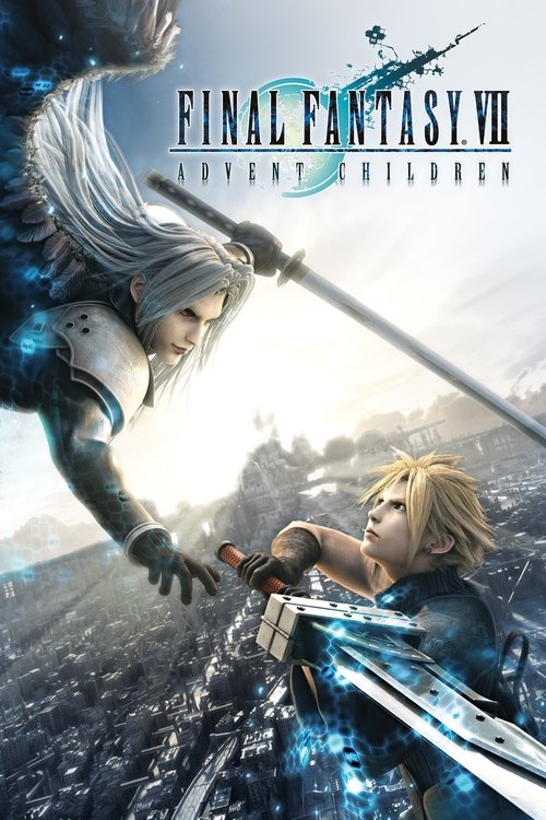 فاینال فانتزی ۷: ظهور کودکان (Final Fantasy VII: Advent Children)