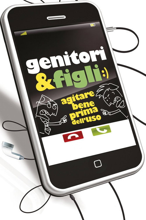 Genitori & figli - Agitare bene prima dell'uso