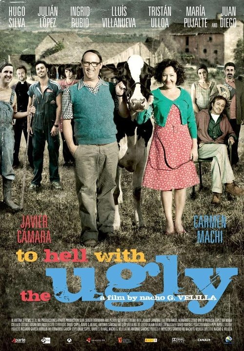 Que se mueran los feos (To Hell With The Ugly)