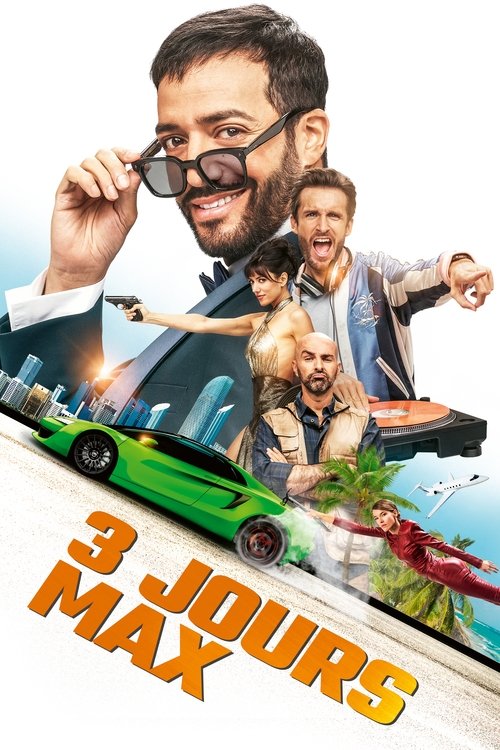 3 Jours Max (3 Days Max)