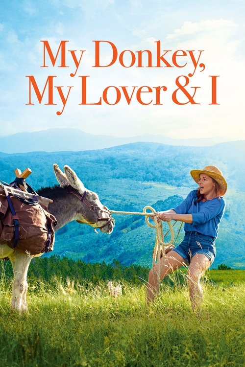 Antoinette dans les Cévennes (My Donkey, My Lover & I)