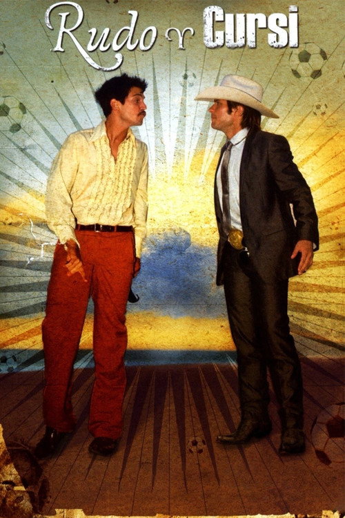 Rudo y Cursi (Rudo & Cursi)