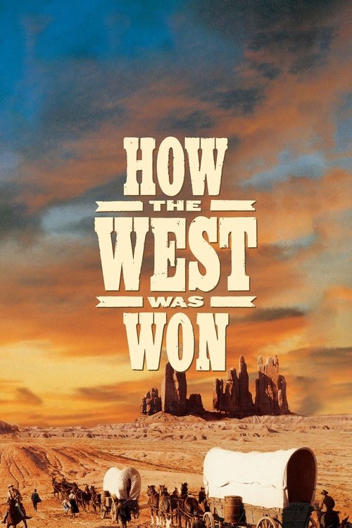 چگونه غرب تسخیر شد (How the West Was Won)