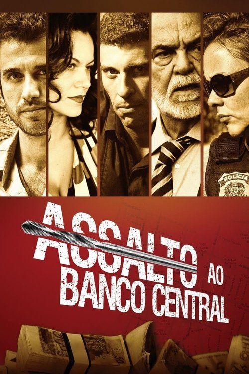 Assalto ao Banco Central (Federal Bank Heist)