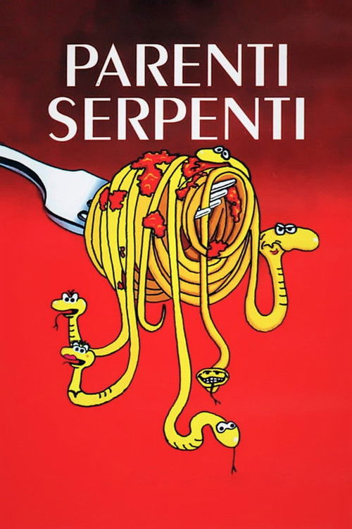 Parenti serpenti (Dearest Relatives, Poisonous Relations)