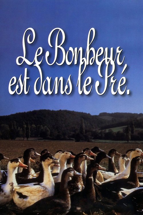 Le bonheur est dans le pré (Happiness Is in the Field)