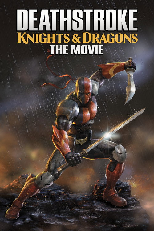 دث استروک شوالیهها و اژدها (Deathstroke: Knights & Dragons - The Movie)
