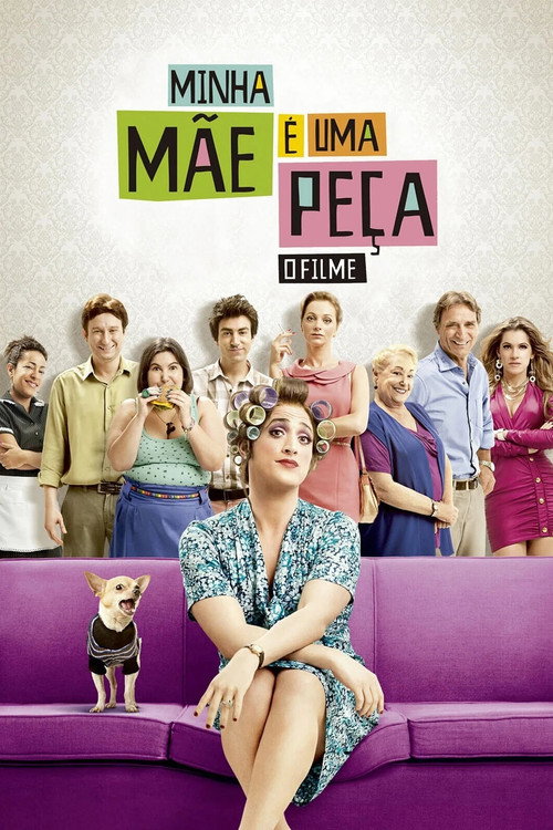 Minha Mãe é uma Peça: O Filme (My Mom Is a Character)