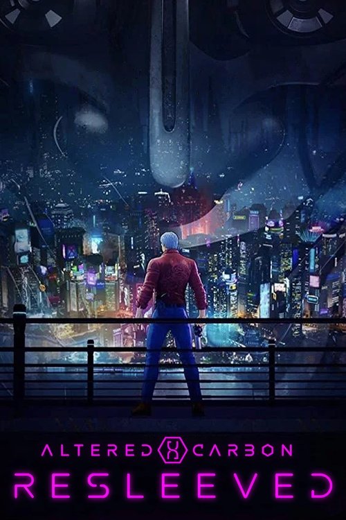 オルタード・カーボン：リスリーブド (Altered Carbon: Resleeved)