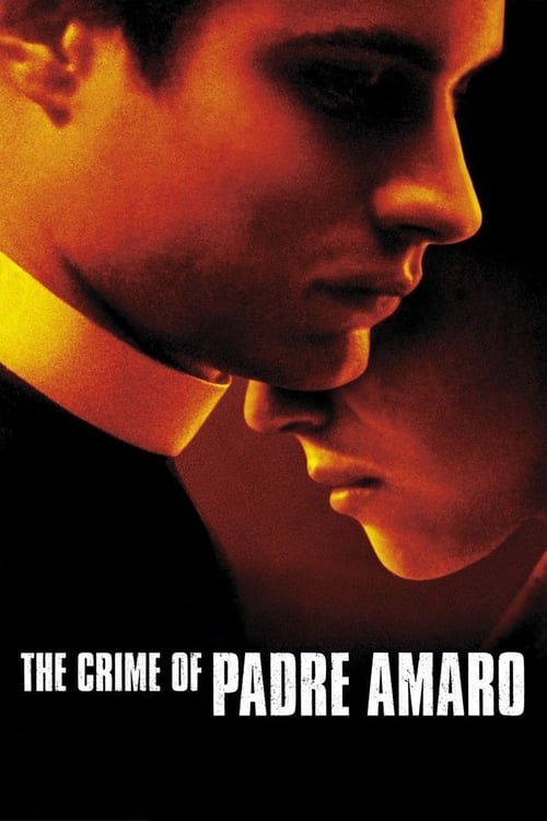El crimen del padre Amaro (The Crime of Padre Amaro)