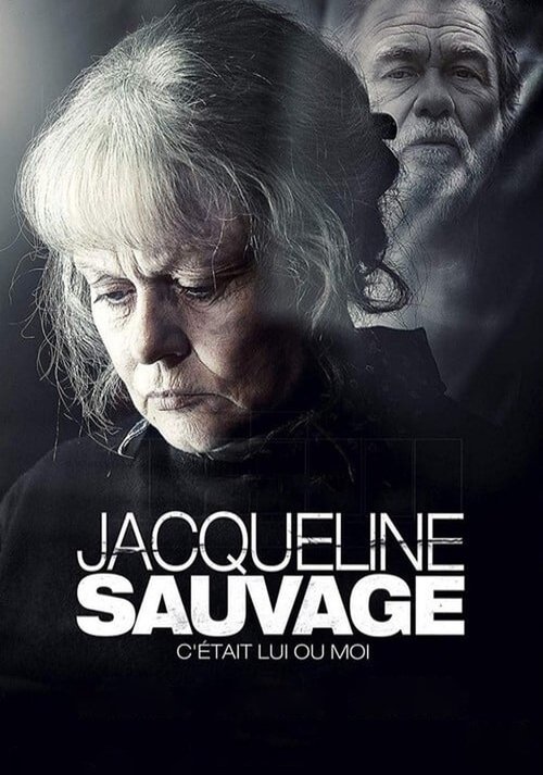 Jacqueline Sauvage - C'était lui ou moi (Jacqueline Sauvage: It Was Him or Me)