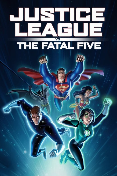 لیگ عدالت علیه پنج ویرانگر (Justice League vs. the Fatal Five)