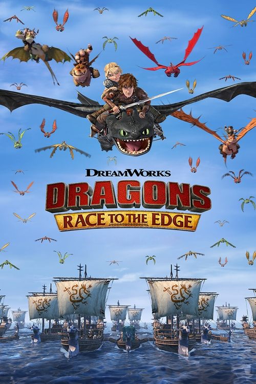 اژدها سواران : به سوی ناشناخته ها (Dragons: Race to the Edge)