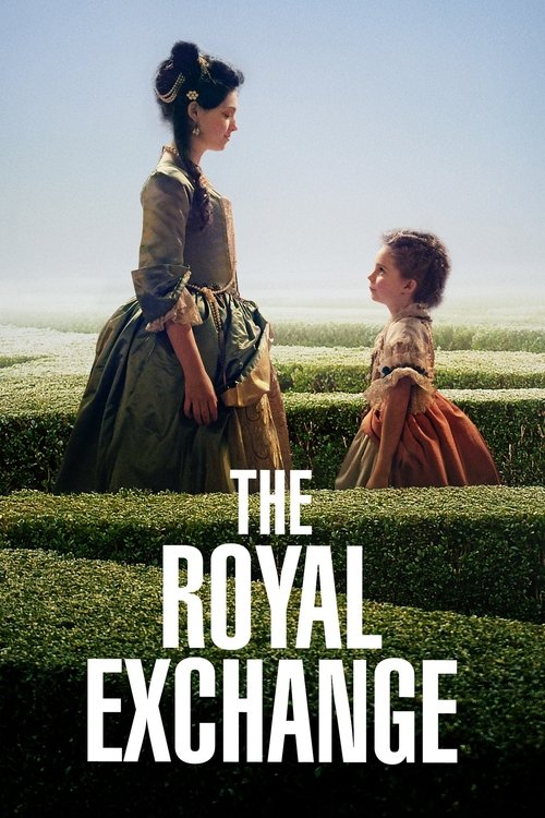 L'Échange des princesses (The Royal Exchange)