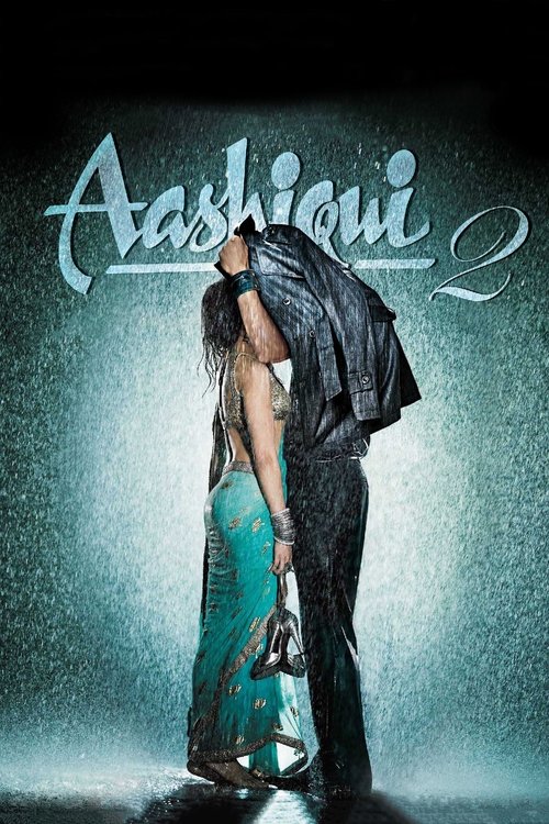 عاشقی ۲ (Aashiqui 2)