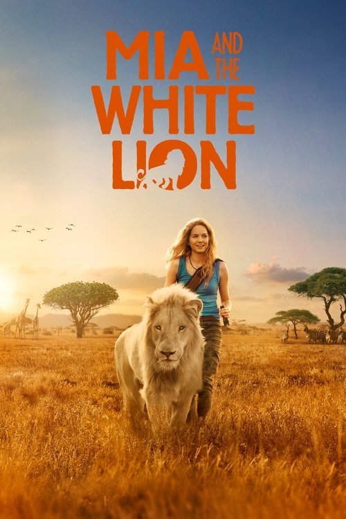 Mia et le lion blanc (Mia and the White Lion)