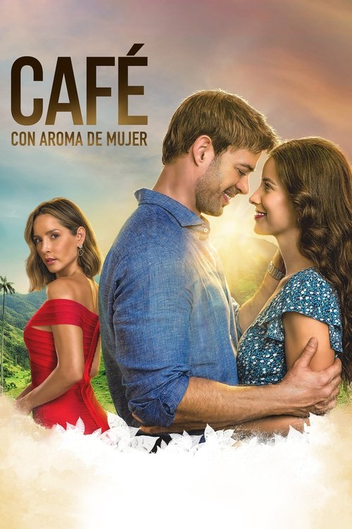Café con aroma de mujer (The Scent of Passion)